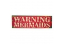 Wooden Warning Mermaids Beach Sign 32"